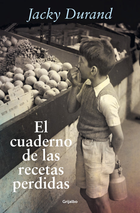 El cuaderno de las recetas perdidas / The Little French Recipe Book