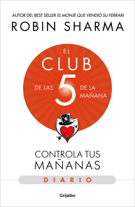 El diario de El club de las 5 de la maÃ±ana / The 5AM Club: Own Your Morning. Ele va te Your Life