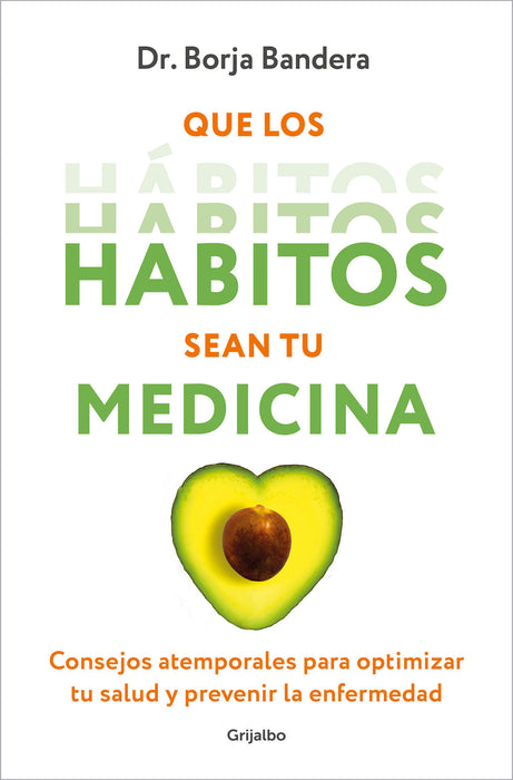 Que los hÃ¡bitos sean tu medicina / Make Habits Your Medicine