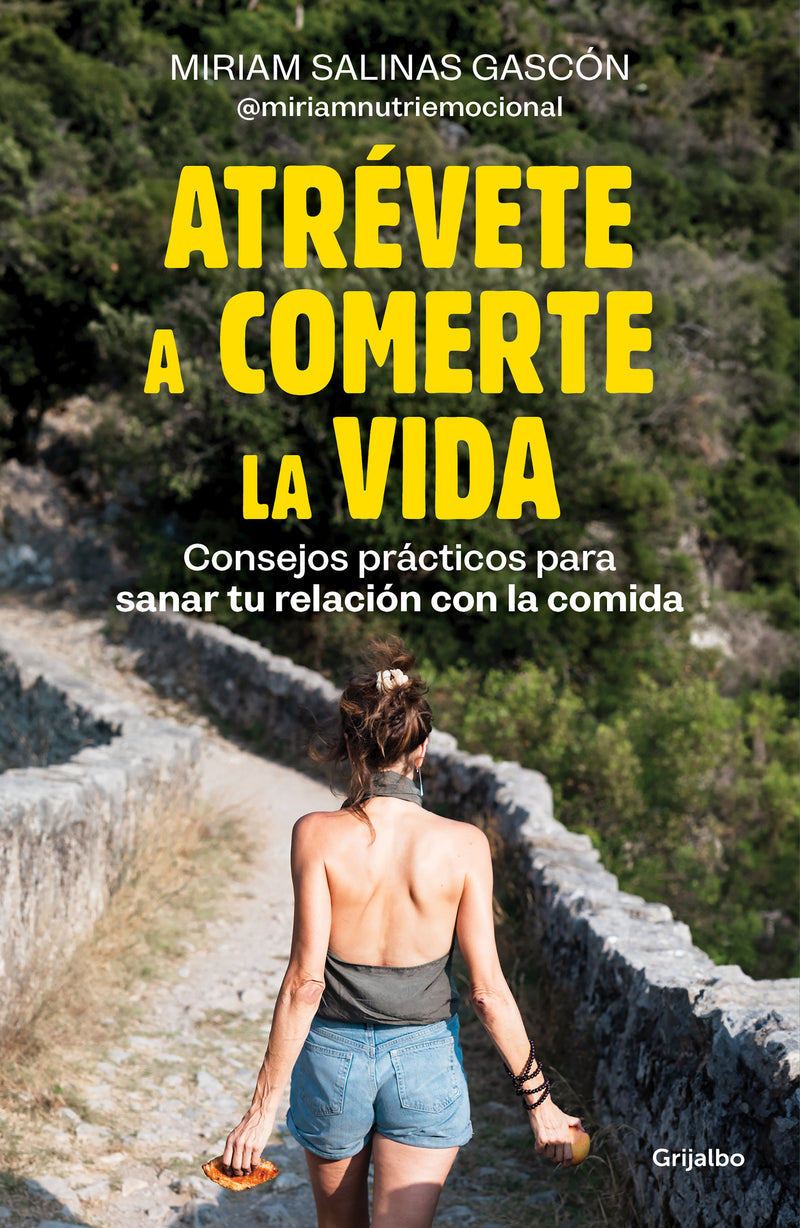 Atrévete a comerte la vida / Dare to Devour Life