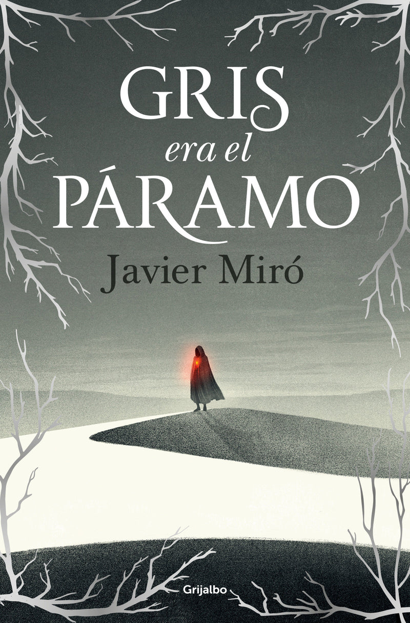 Gris era el páramo / The Highlands Were Gray
