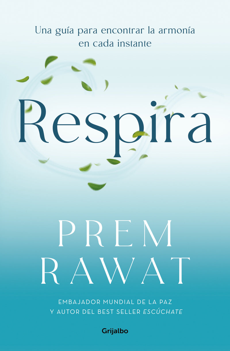Respira. Una guía para encontrar la armonía en cada instante / Breath