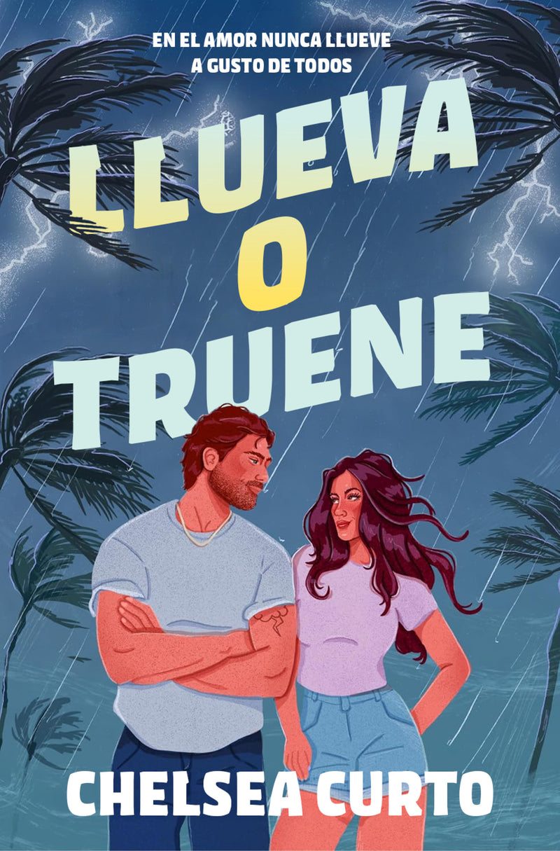 Llueva o truene / In Stormy Weather