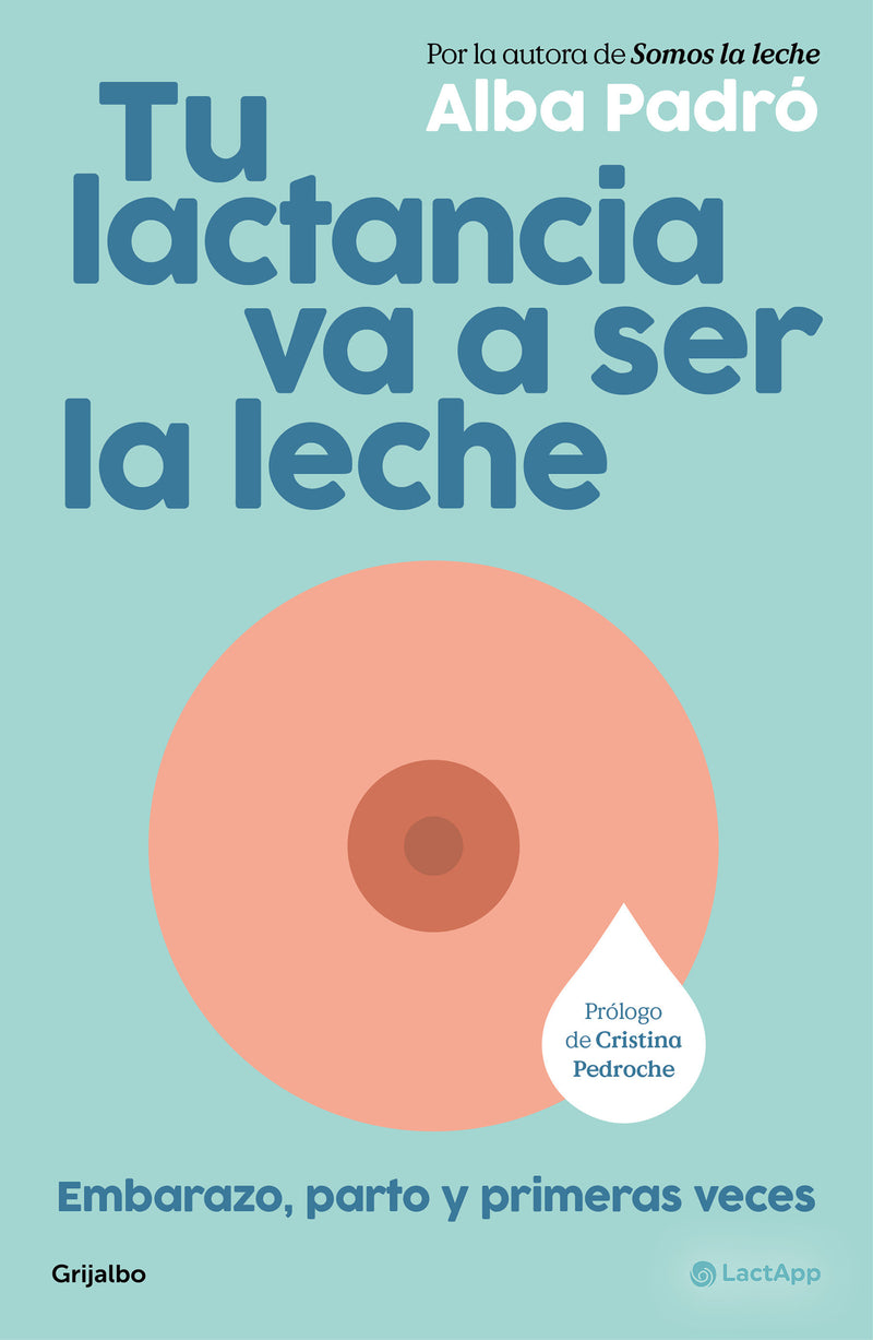 Tu lactancia va a ser la leche / Your Breastfeeding Journey Is Going to Be a Breeze