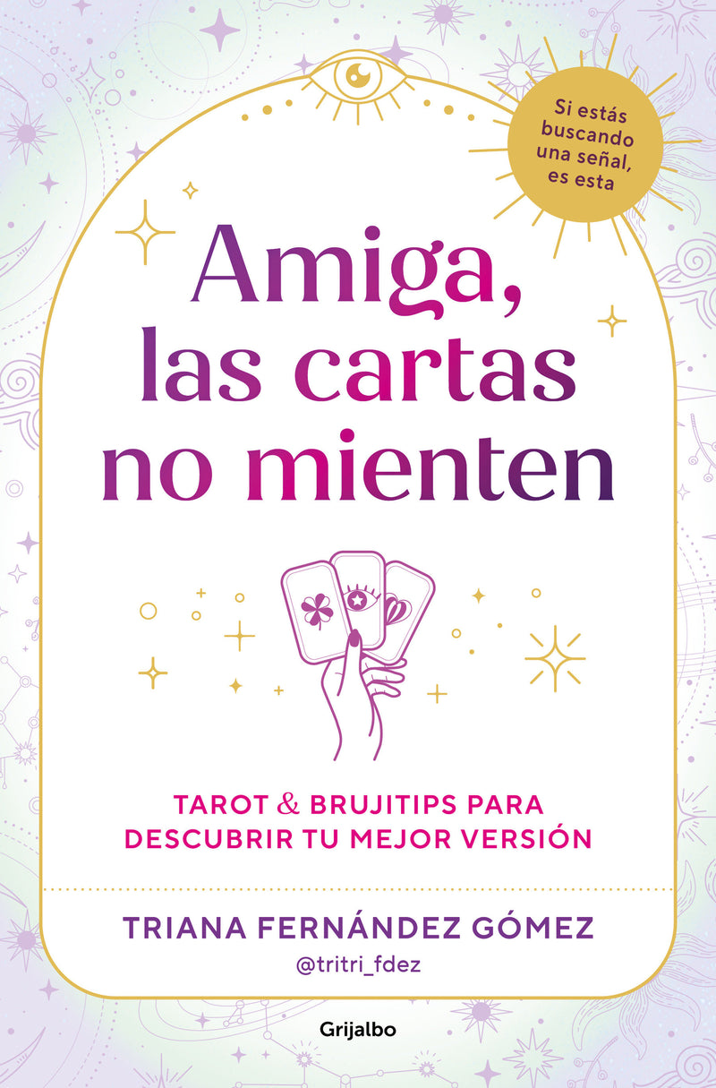 Amiga, las cartas no mienten / My Friend, the Cards Don't Lie