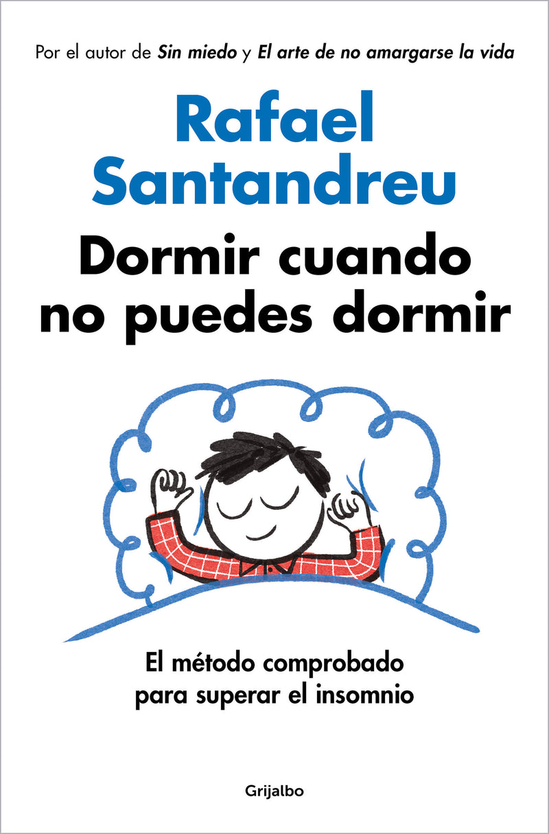 Dormir cuando no puedes dormir: El método comprobado para superar el insomnio / Sleep When You Can't Sleep: The Proven Method to Overcome Insomnia