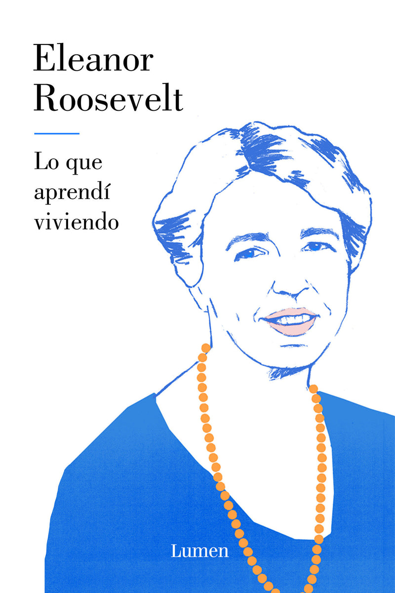 Lo que aprendí viviendo / You Learn by living