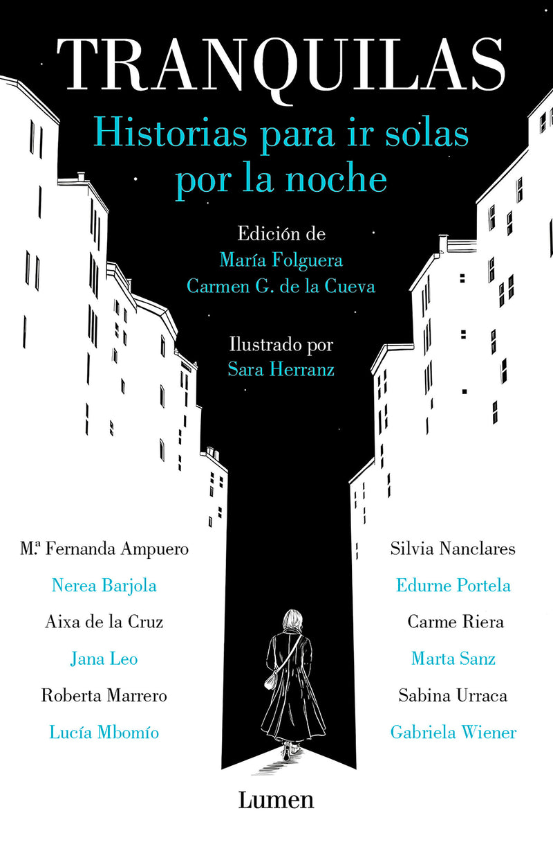 Tranquilas. Historias para ir solas por la noche / Keep Calm. Stories to Help You Walk Alone at Night