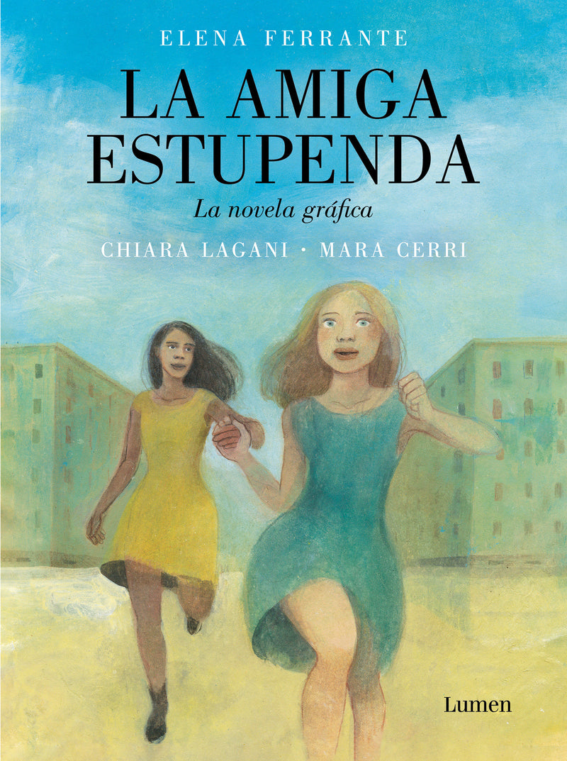 La amiga estupenda. Novela gráfica basada en el libro de Elena Ferrante / My Brilliant Friend (Graphic Novel)