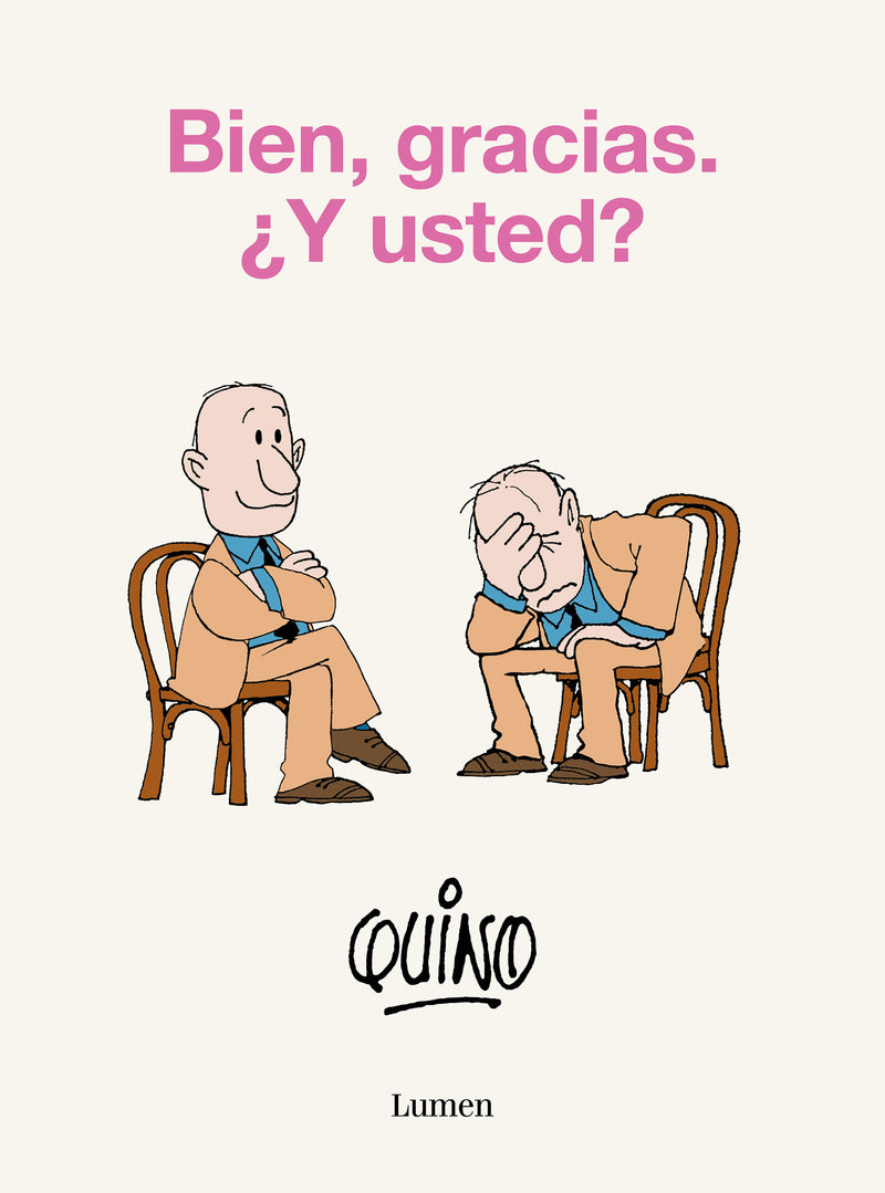 Bien, gracias. ¿Y usted? / Well, Thanks. And You?