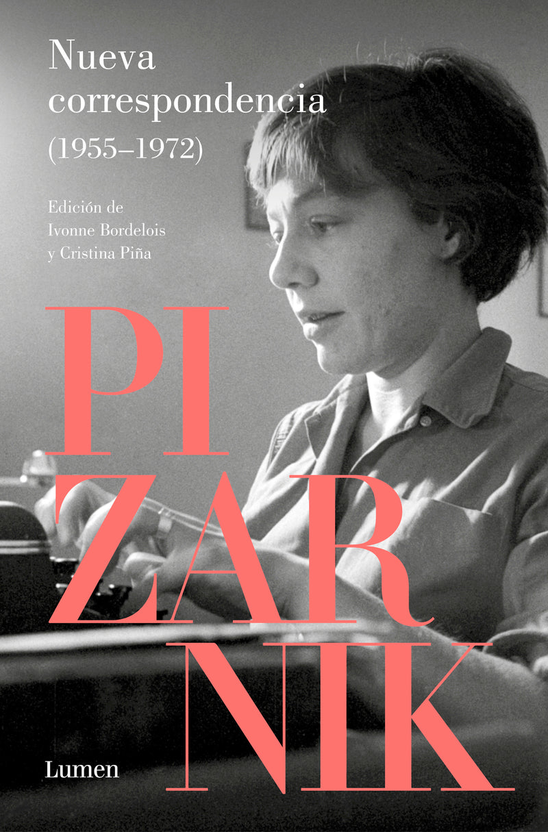 Nueva correspondencia (1955-1972) Pizarnik / New Correspondence (1955-1972) Pizanik