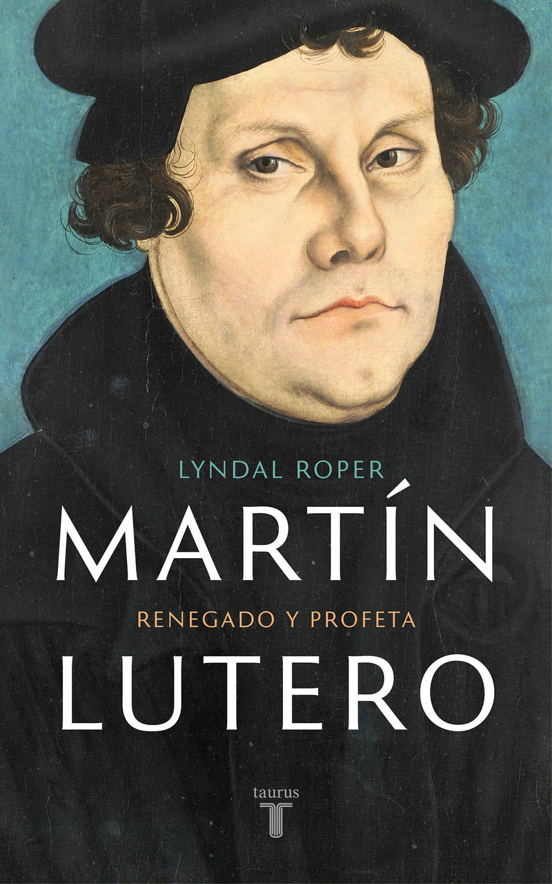 MartÃ­n Lutero / Martin Luther: Renegade and Prophet