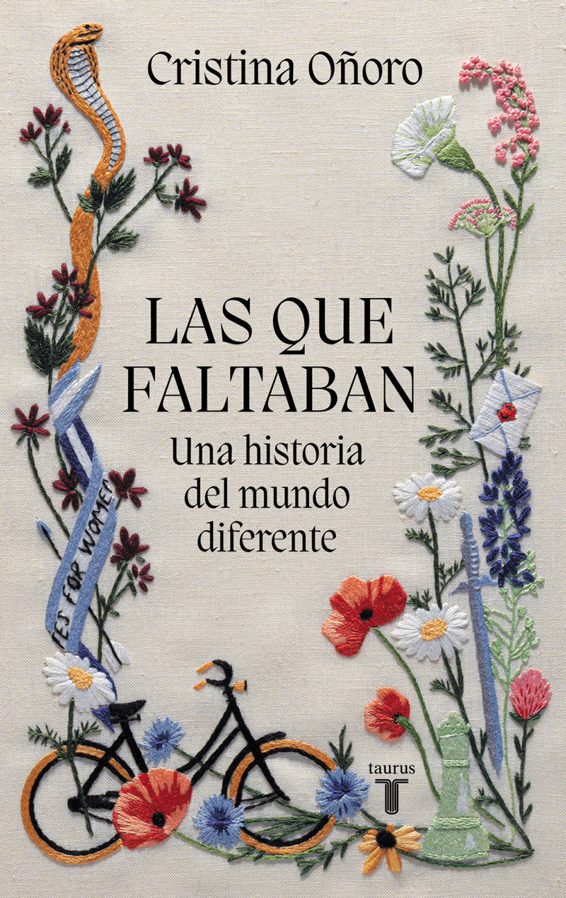 Las que faltaban: Una historia del mundo diferente / Those Missing: A Different World History