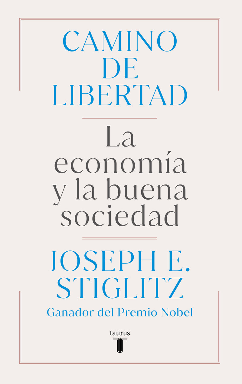 Camino de libertad. La economía y la buena sociedad / The Road to Freedom