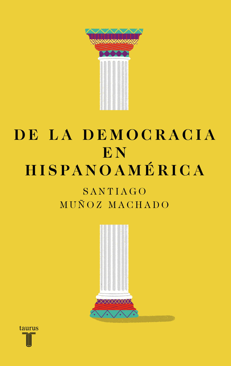 De la democracia en hispanoamérica / On Democracy in Latin America