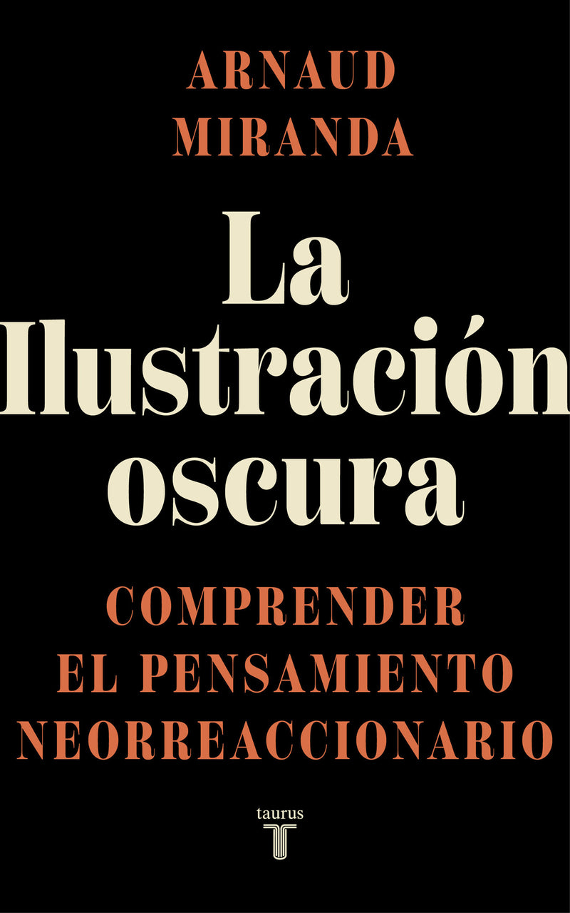 La Ilustración oscura / The Dark Enlightenment