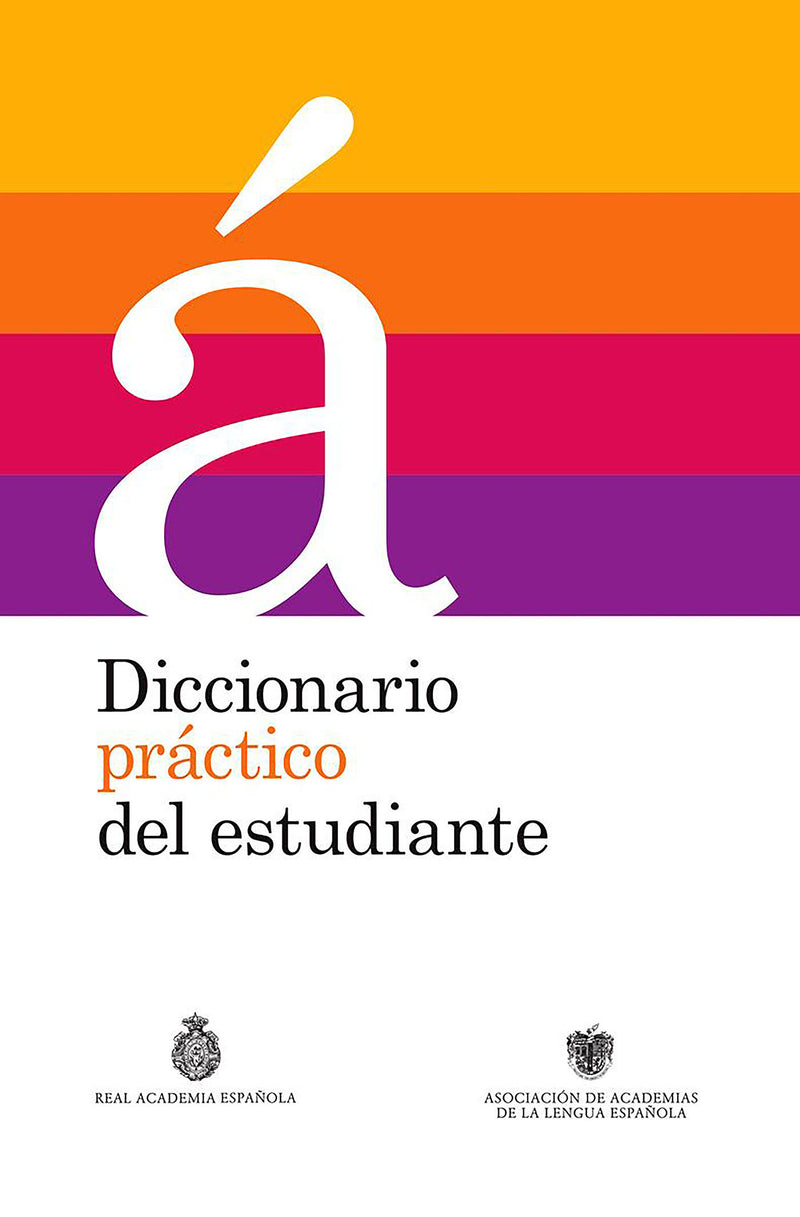 Diccionario práctico del estudiante / Practical Dictionary for Students (Spanish Dictionary)