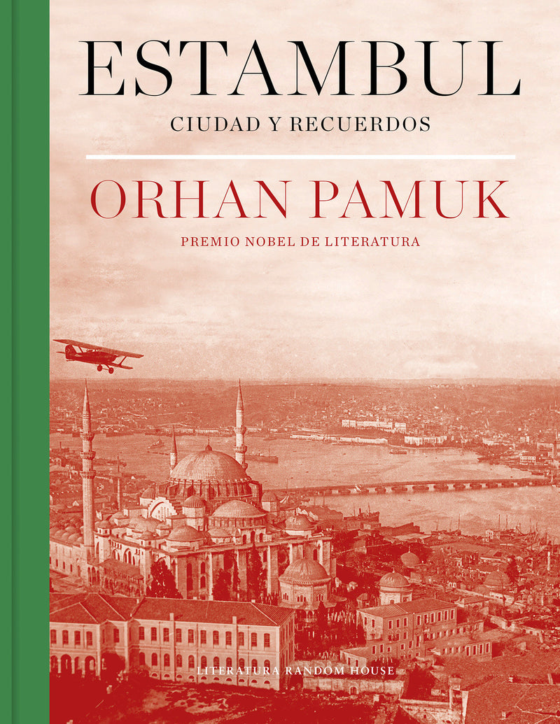 Estambul : Ciudad y recuerdos/ Istanbul: Memories and the City