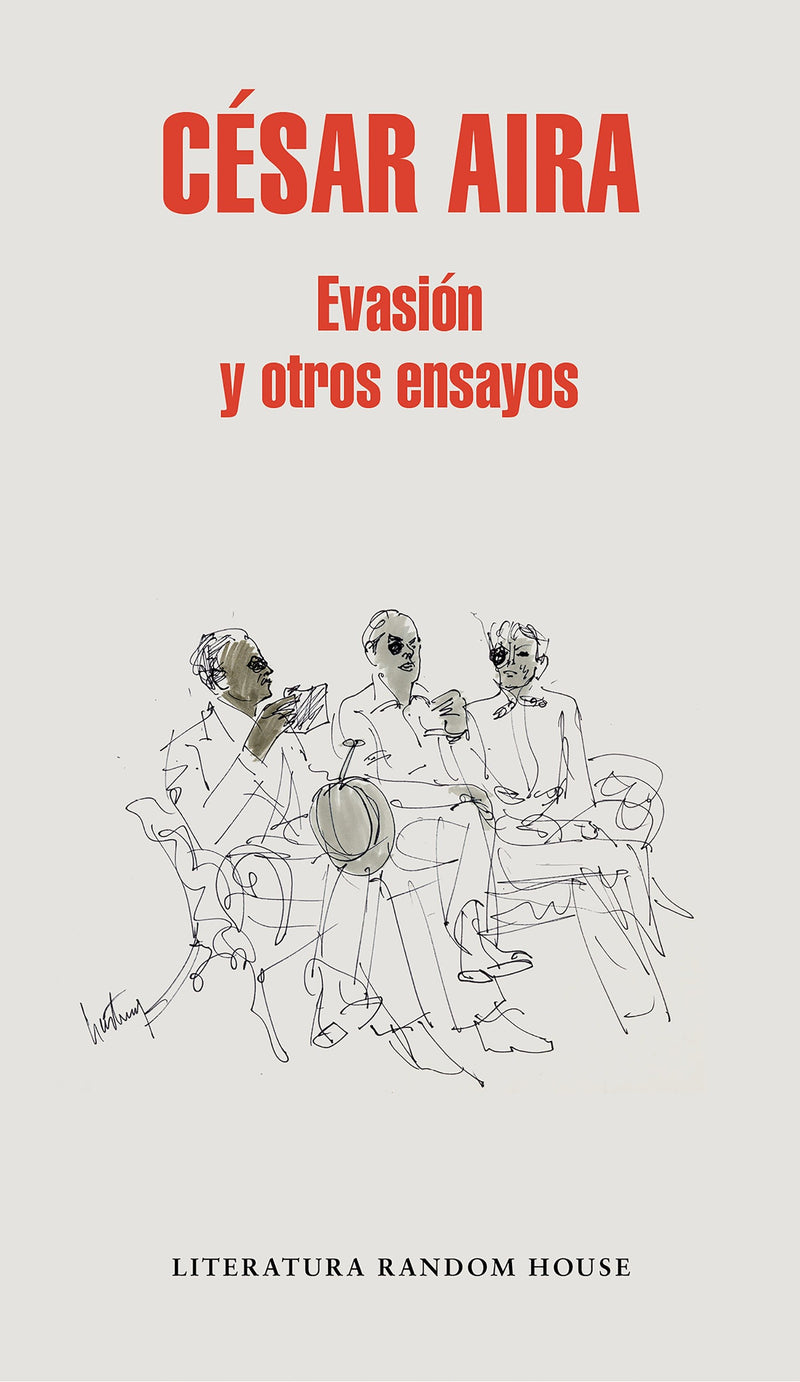 Evasión y otros ensayos / Escape and Other Essays