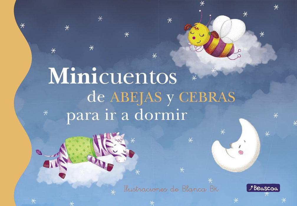 Minicuentos de abejas y cebras para ir a dormir / Mini-Stories: Bees and Zebras