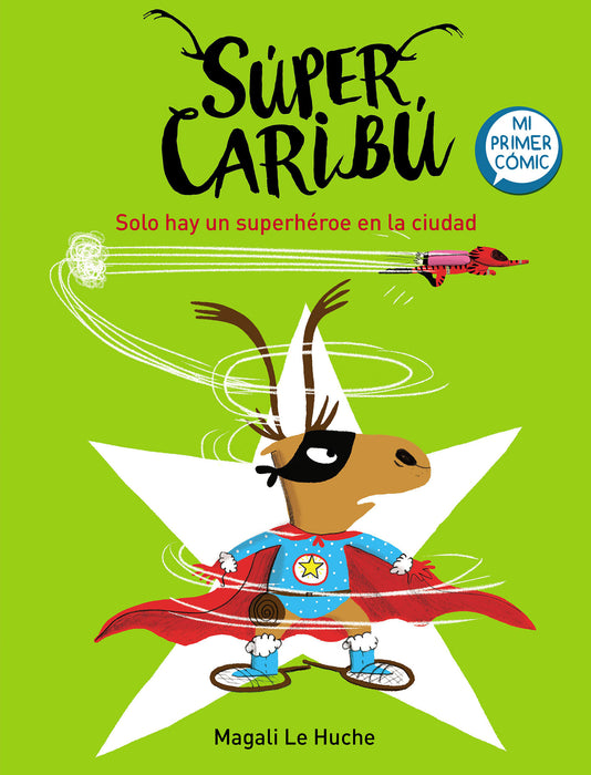 Super CaribÃº: Solo hay un superhÃ©roe en la ciudad / Super Caribou: There Is Only  One Superhero In Town