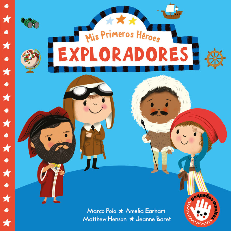 Mis primeros héroes: Exploradores / My First Heroes: Explorers