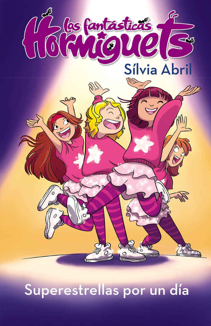 Las Hormiguets 2: Superestrellas por un día / Superstars for One Day. The Fantastic Hormiguets 2