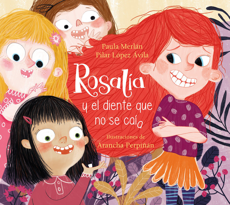 Rosalía y el diente que no se caía / Rosalia and the Tooth That Just Wouldnt Fall Off