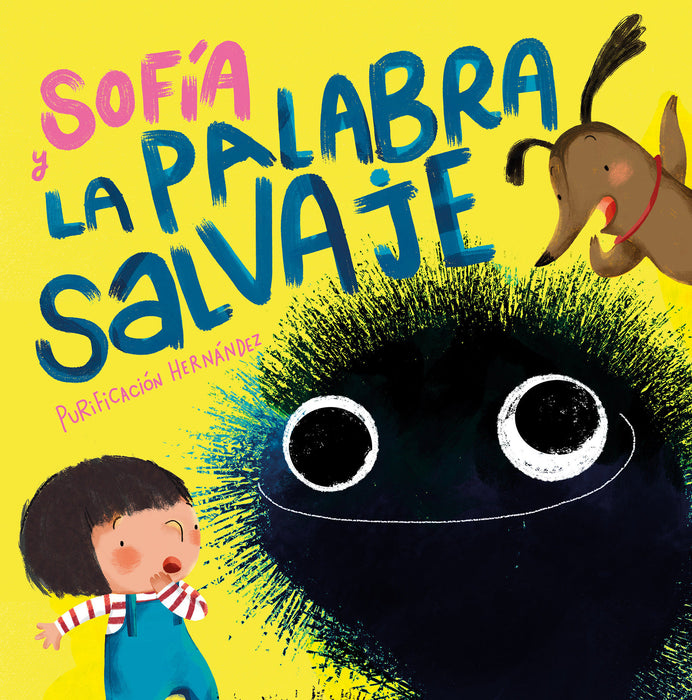 SofÃ­a y la palabra salvaje / Sofia and the Harsh Word