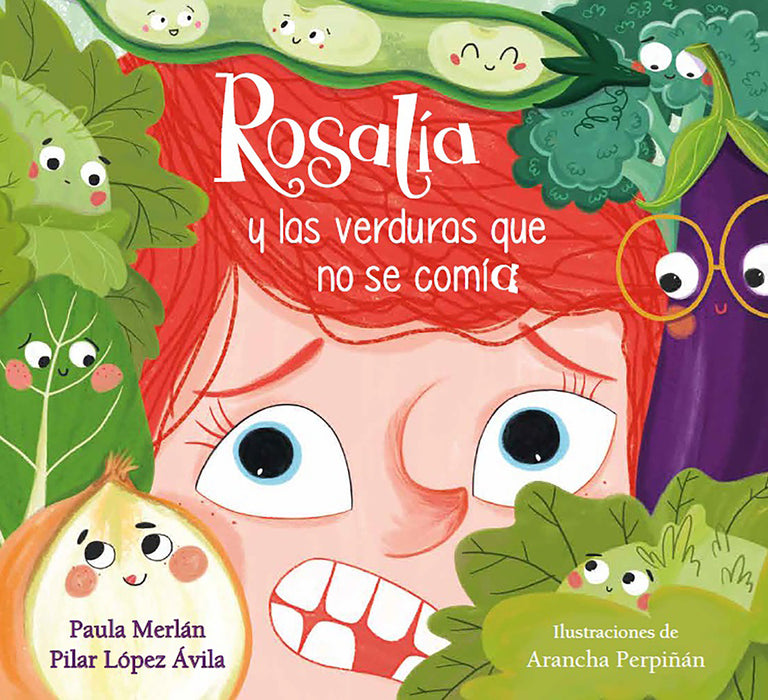 RosalÃ­a y las verduras que no se comÃ­a / Rosalia and the Veggies She Didn't Want  to Eat