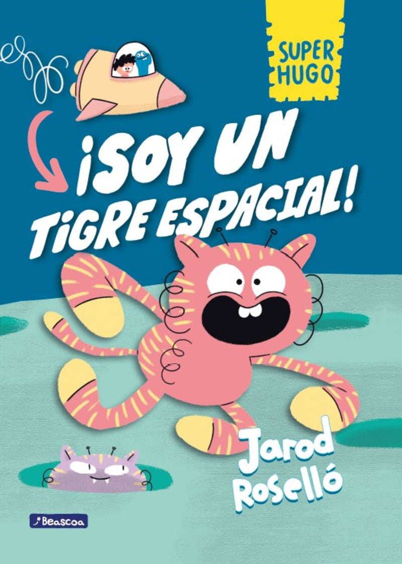 ¡Soy un tigre espacial! / Super Magic Boy: I Am a Space Tiger