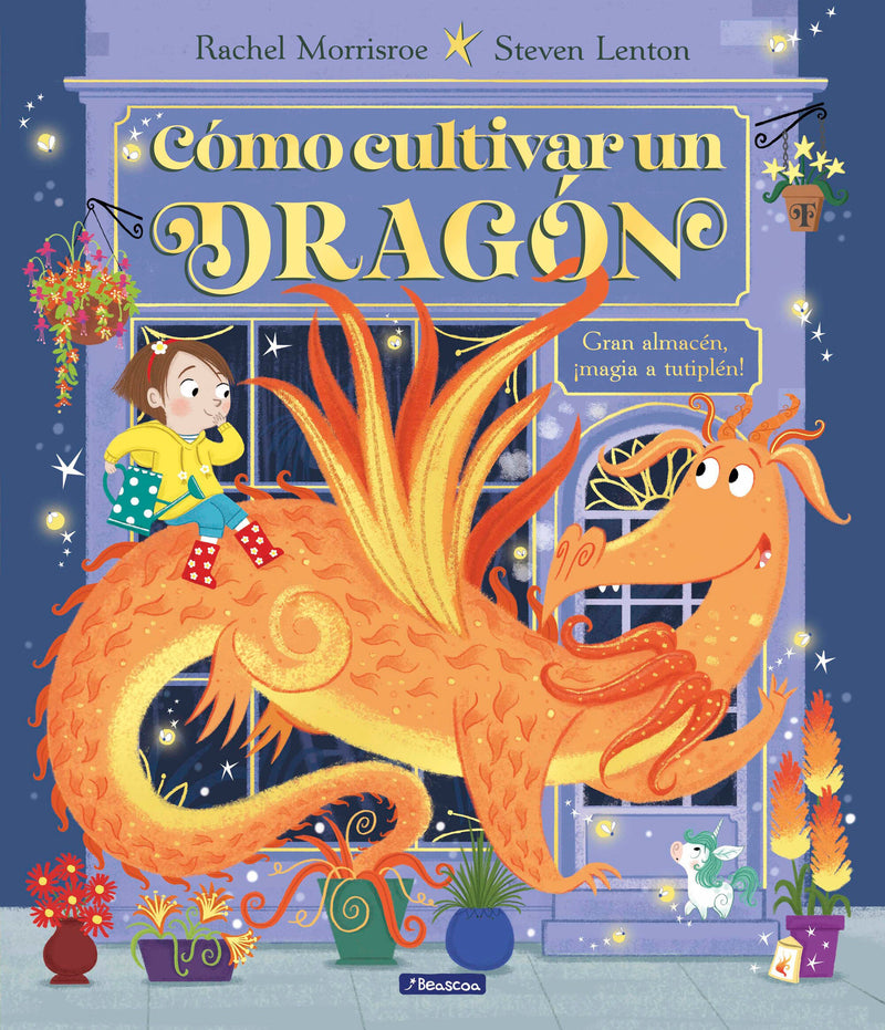 Cómo cultivar un dragón / How to Grow a Dragon
