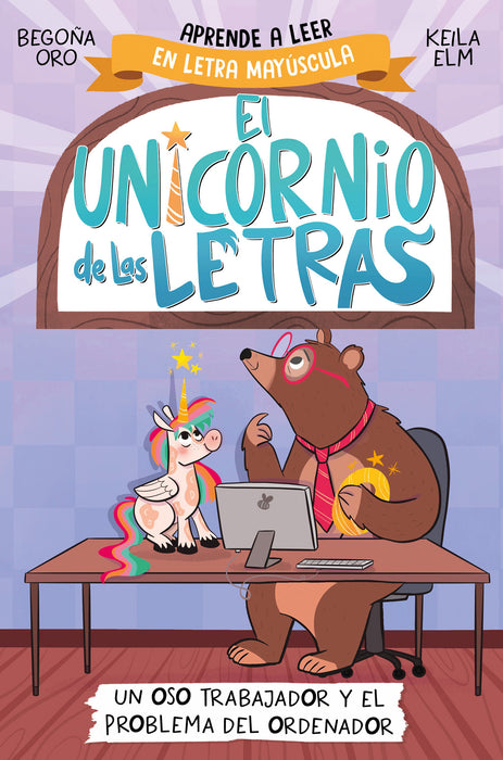 Un oso trabajador y el problema del ordenador. Aprender a leer con MAYÃšSCULAS (a partir de 5 aÃ±os) / A Hardworking Bear and the Computer Problem