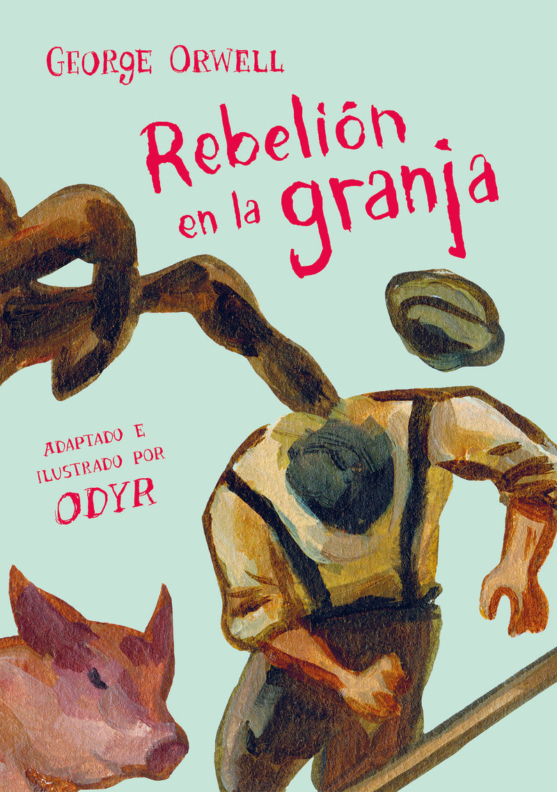 RebeliÃ³n en la granja (Novela grÃ¡fica) / Animal Farm: The Graphic Novel