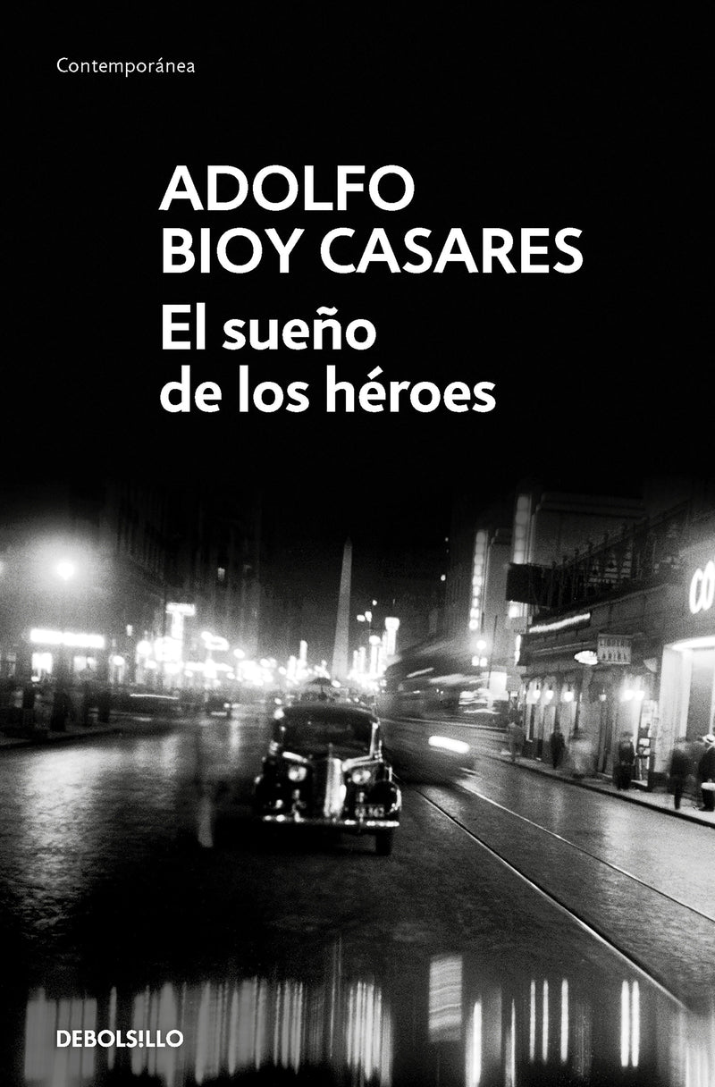 El sueño de los héroes / Dream of Heroes