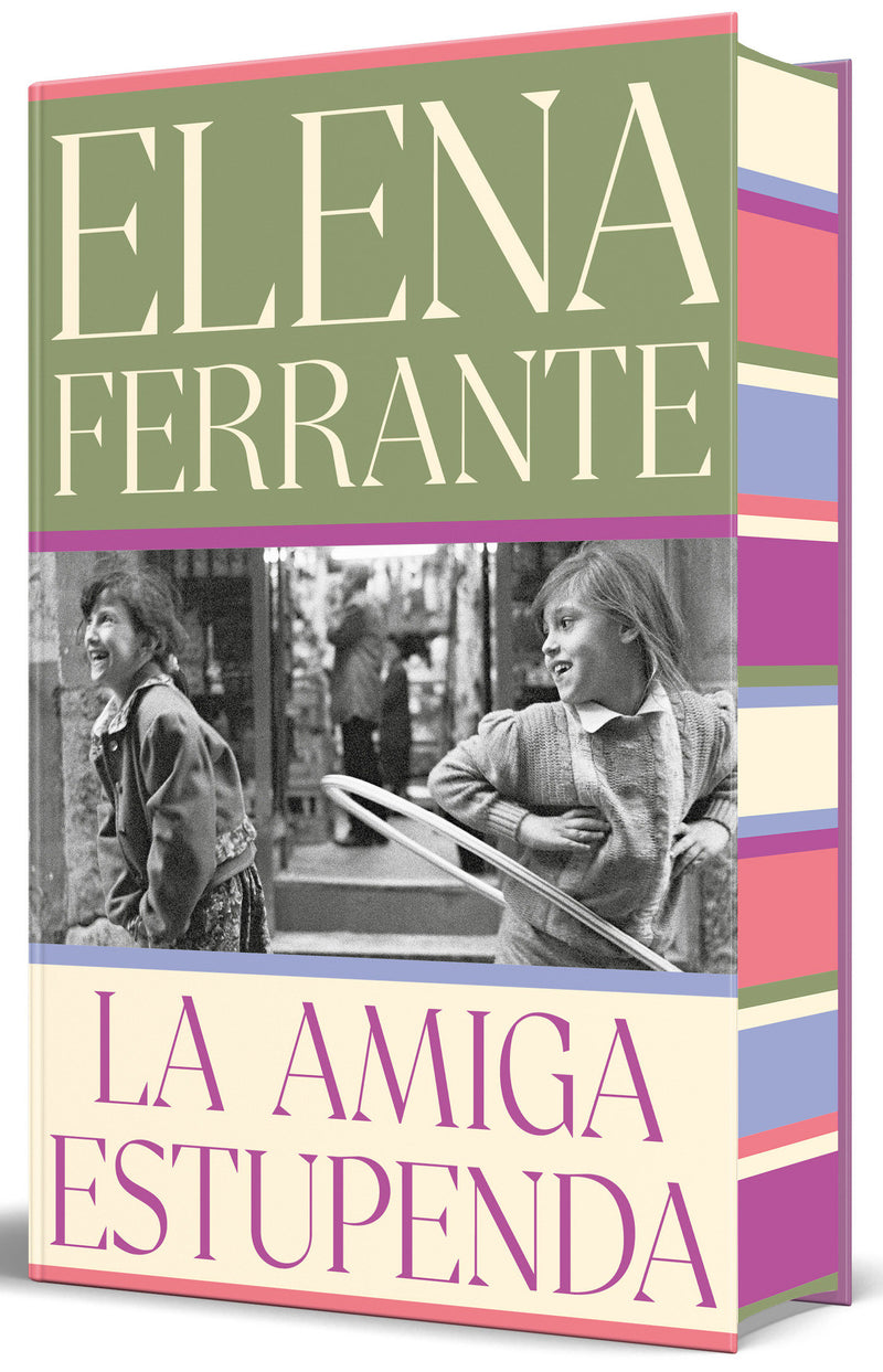 La amiga estupenda (edición especial limitada con cantos pintados) / My Brilliant Friend (Limited Edition with Sprayed Edges)