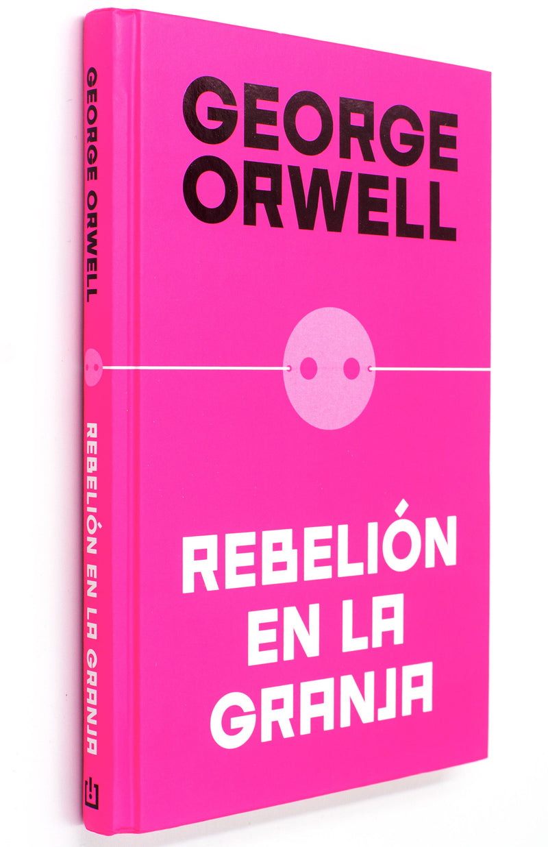 Rebelión en la granja (edición definitiva avalada por The Orwell Estate) / Animal Farm (Definitive Text Endorsed by The Orwell Foundation