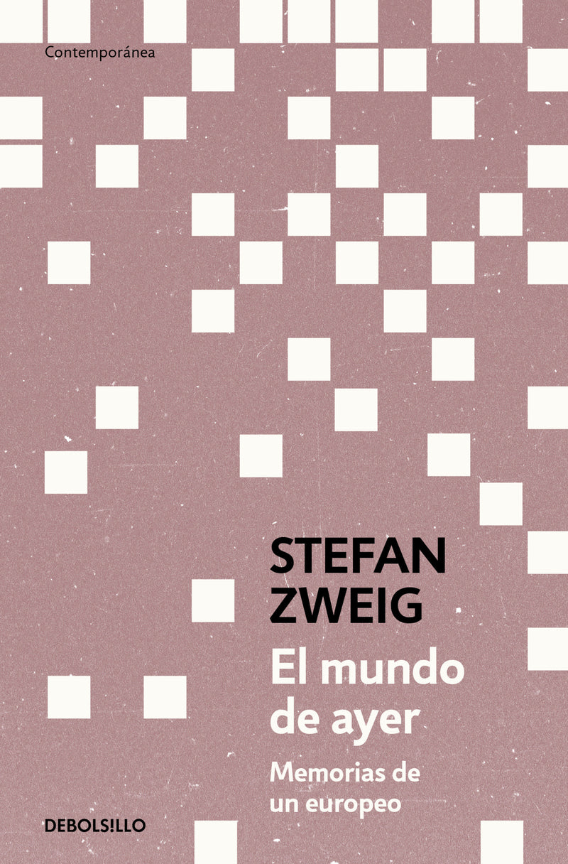 El mundo de ayer / The World of Yesterday