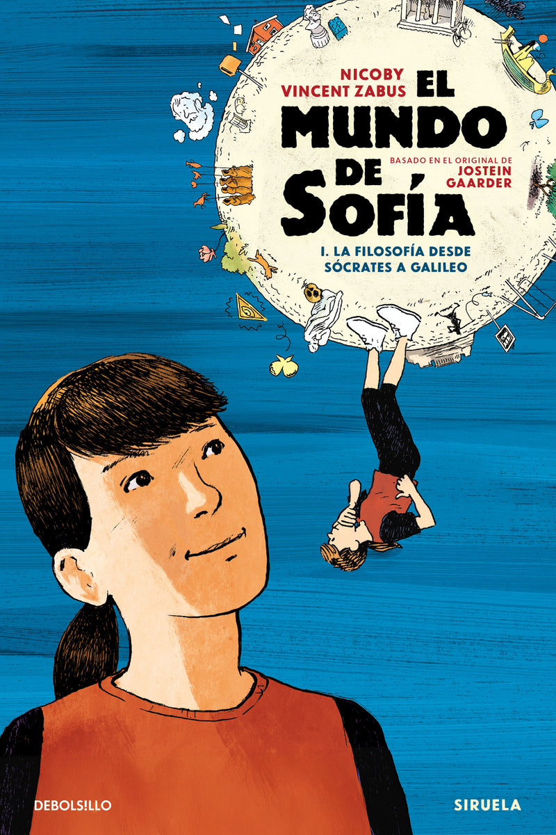 El mundo de Sofía (la novela gráfica) 1. La filosofía desde Sócrates a Galileo / Sophie's World