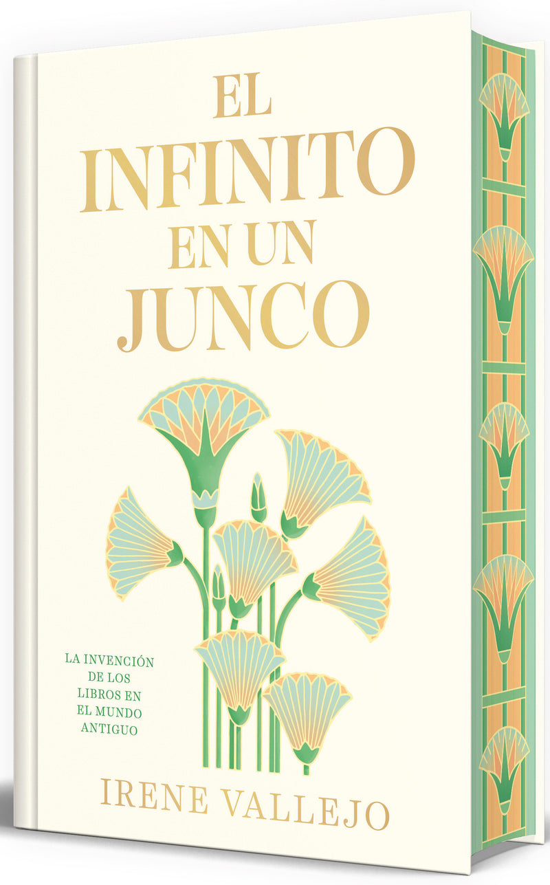 El infinito en un junco (Edición limitada firmada y cantos pintados) / Papyrus: The Invention of Books in the Ancient World