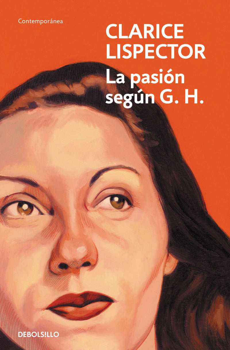 La pasión según G. H. / The Passion According to G. H.