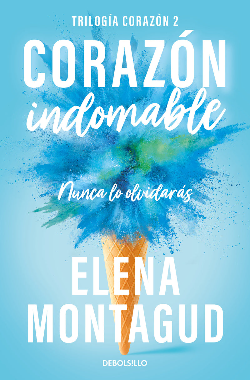 Corazón indomable (trilogía corazón 2) / Indomitable Heart (Heart Trilogy #2)