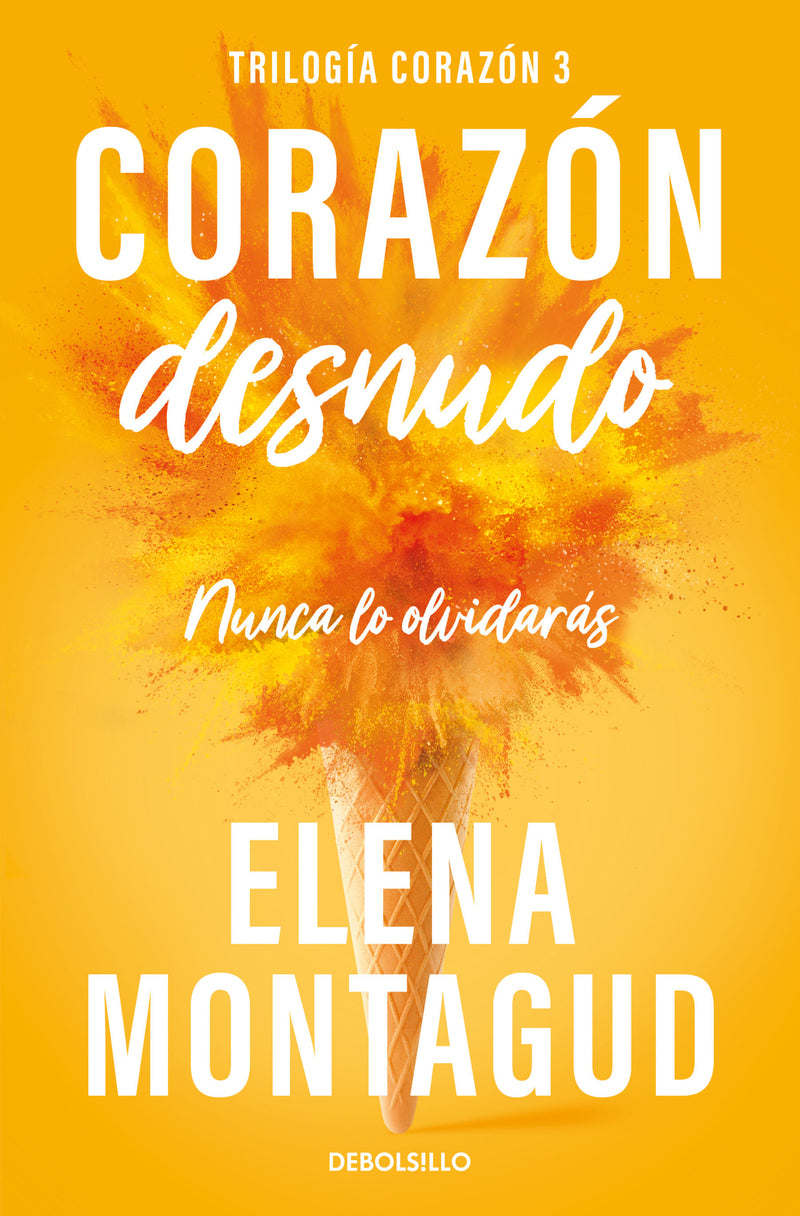 Corazón desnudo (trilogía corazón 3) / Bare Heart (Heart Trilogy #3)