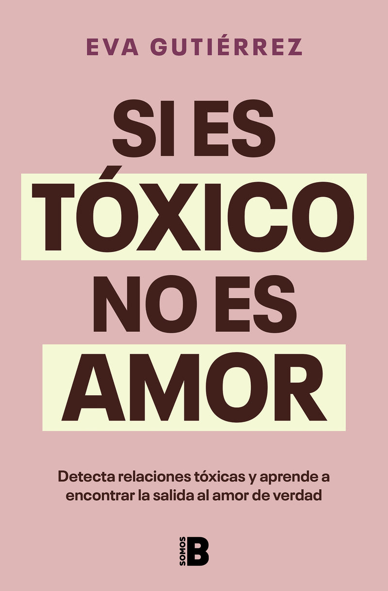 Si es tóxico, no es amor / If It's Toxic, It Isn't Love