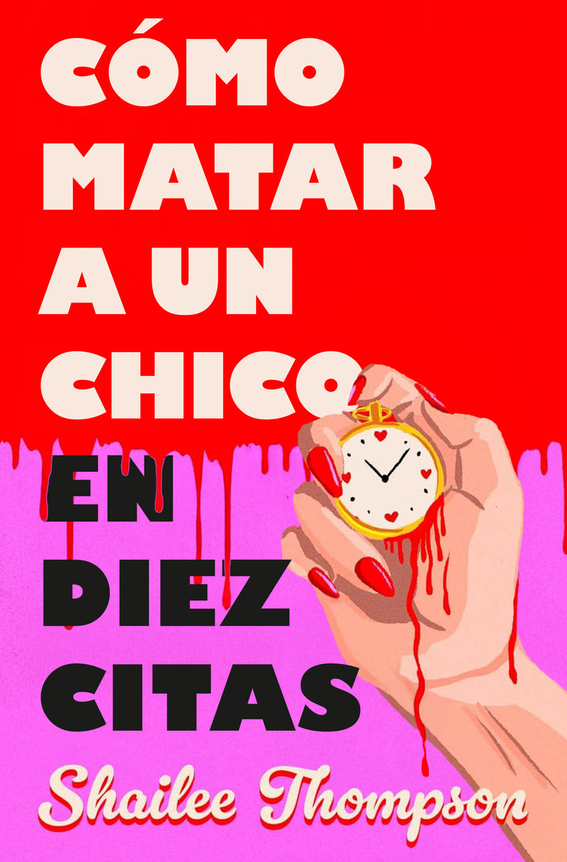 Cómo matar a un chico en diez citas / How to Kill a Guy in Ten Dates