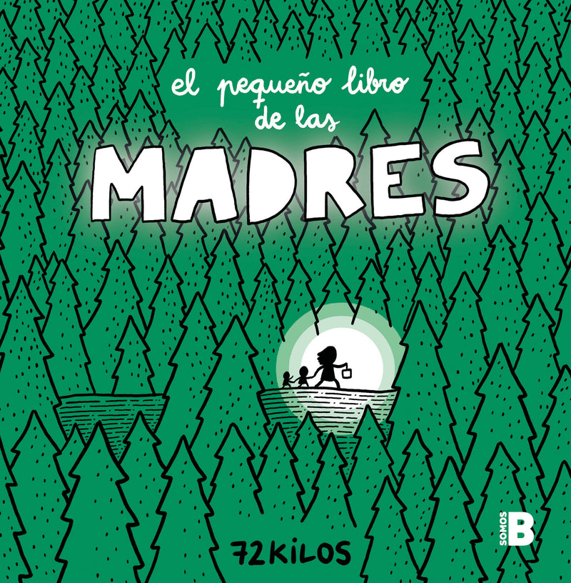 El pequeño libro de las madres / The Small Book of Moms
