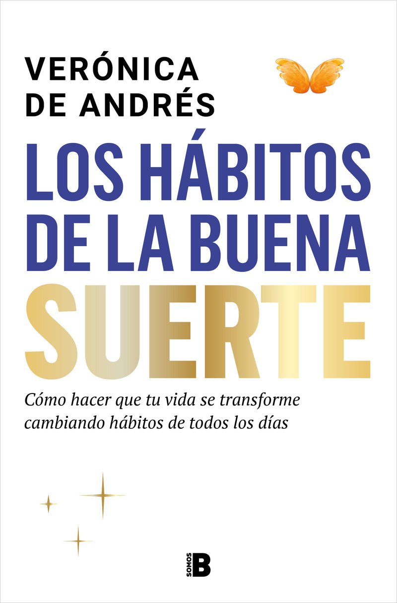 Los hábitos de la buena suerte / The Habits of Good Luck