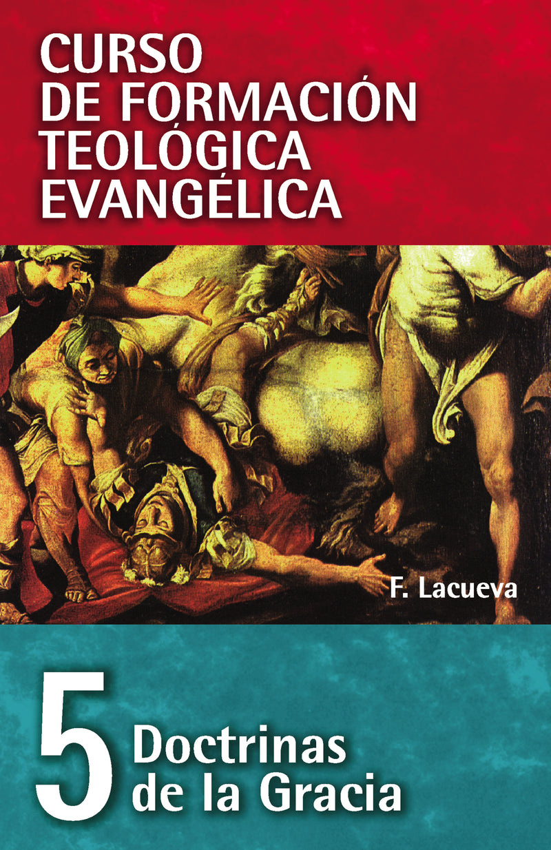 CFT 05 - Doctrinas de la gracia