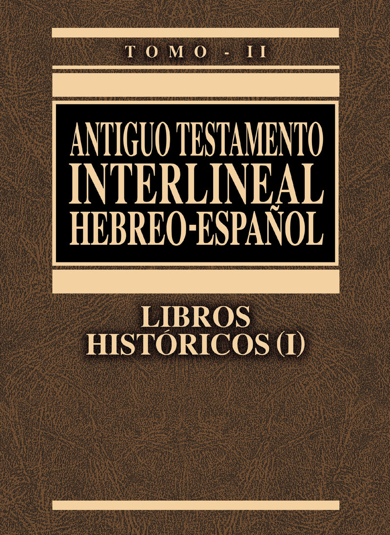 Antiguo Testamento interlineal Hebreo-Español Vol. 2: Libros históricos 1