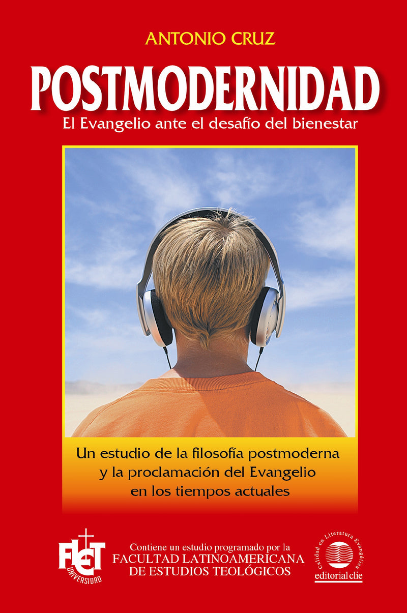 Postmodernidad: El evangelio ante el desafío del bienestar